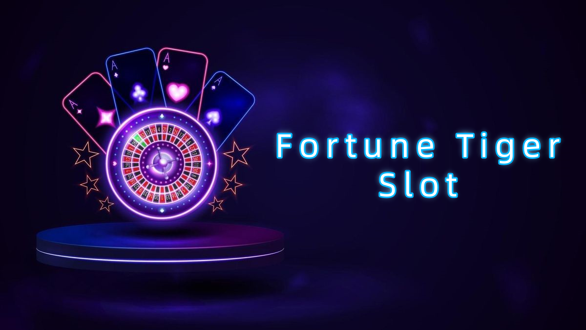 Fortune Tiger Slot